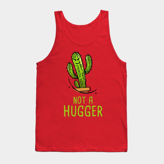 Not a Hugger Cactus Men Women Smiley Tank Top by WildZeal